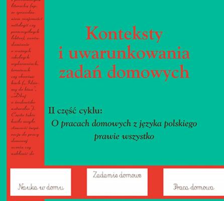 Ogłoszenie - Konteksty i uwarunkowania zadań domowych. O pracach domowych - 15,00 zł