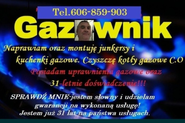 Ogłoszenie - Gazownik naprawa serwis montaż junkersów kuchenek oraz czyszczę kotły - Bydgoszcz