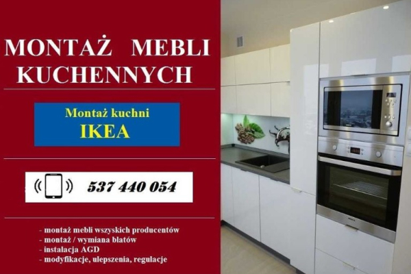 Ogłoszenie - składanie mebli - montaż mebli kuchennych IKEA CASTORAMA LEROY OBI .. - Gliwice