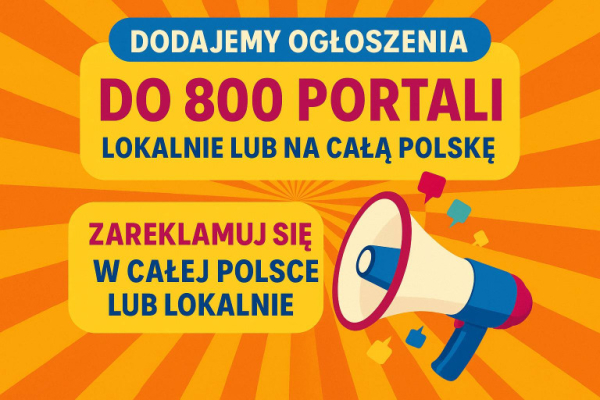Ogłoszenie - Reklama w internecie - lokalna lub ogólnopolska, nawet na 800 portalach