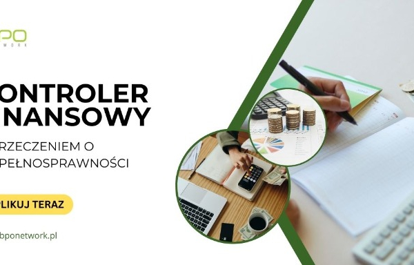 Ogłoszenie - KONROLER FINANSOWY Z ORZECZENIEM O NIEPEŁNOSPRAWNOŚCI - PRACA ZDALNA DLA OSÓB Z CAŁEJ POLSKI
