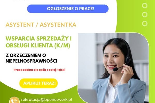 Ogłoszenie - Asystent/Asystentka wsparcia sprzedaży i obsługi klienta z orzeczeniem o niepełnosprawności - praca zdalna (cała Polska) - 4 810,00 zł
