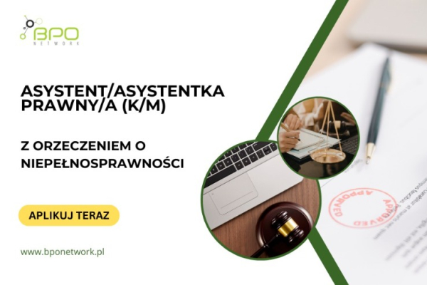 Ogłoszenie - Asystent Prawny/Asystentka Prawna z orzeczeniem o niepełnosprawności praca hybrydowa dla osób z Warszawy i okolic - Śródmieście - 4 806,00 zł