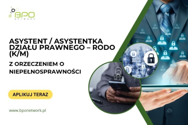 Ogłoszenie - Asystent / Asystentka Działu Prawnego – RODO (K/M) z orzeczeniem o niepełnosprawności - praca zdalna (cała Polska) - 4 806,00 zł
