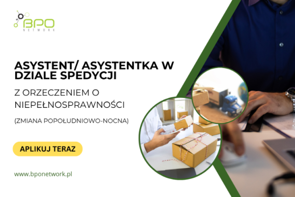Ogłoszenie - Asystent/Asystentka w dziale spedycji z orzeczeniem o niepełnosprawności (zmiana popołudniowo-nocna) zdalnie cała Polska - 4 806,00 zł