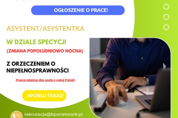 Ogłoszenie - Asystent/Asystentka w dziale spedycji z orzeczeniem o niepełnosprawności (zmiana popołudniowo-nocna) zdalnie cała Polska - 4 806,00 zł