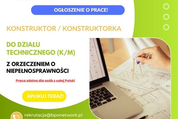 Ogłoszenie - Konstruktor/Konstruktorka do działu technicznego z orzeczeniem o niepełnosprawności - praca zdalna (cała Polska) - 4 807,00 zł