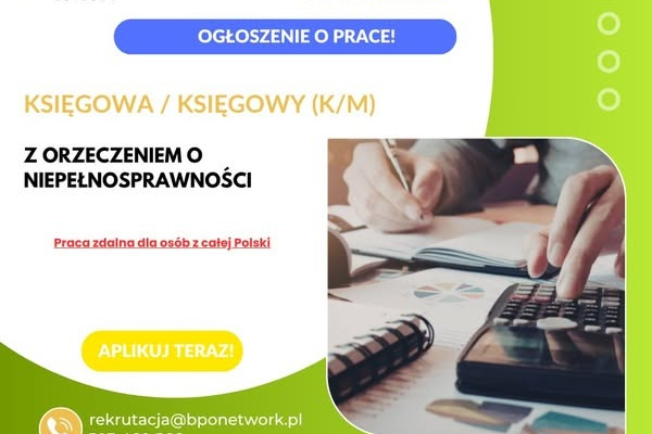 Ogłoszenie - Księgowa/Księgowy z orzeczeniem o niepełnosprawności -praca zdalna dla osób z całej Polski - Śródmieście - 4 806,00 zł