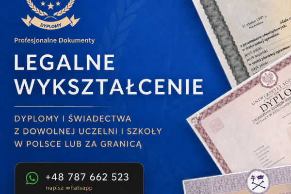 Ogłoszenie - Dyplom Matura Świadectwo BEZ ZALICZEK Tylko tu uczciwa oferta Kup dyplom Kup dyplom inżyniera Kup dyplom magistra - Śląskie - 1 800,00 zł
