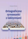 Ogłoszenie - Ortograficzne rymowanki z labiryntami. Edukacyjne dla dzieci - 22,00 zł