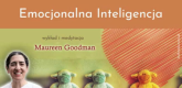 Ogłoszenie - Inteligencja emocjonalna, wywiad z Maureen Goodman