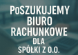 Ogłoszenie - Poszukujemy biura rachunkowego do Sp.z.o.o. - Grodzisk Mazowiecki