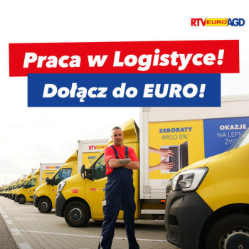 Ogłoszenie - RTV EURO AGD Technik Dostawca