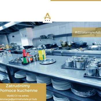 Ogłoszenie - Pomoc kuchenna - praca stała