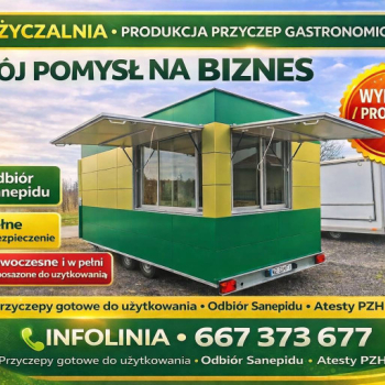 Ogłoszenie - Wypożyczalnia - produkcja przyczep gastronomicznych