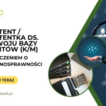 Ogłoszenie - Asystent/Asystentka ds. Rozwoju Bazy Klientów z orzeczeniem o niepełnosprawności- zdalnie (cała Polska) - 5 500,00 zł