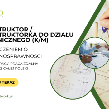 Ogłoszenie - Konstruktor/Konstruktorka do działu technicznego z orzeczeniem o niepełnosprawności - praca zdalna (cała Polska) - 4 807,00 zł