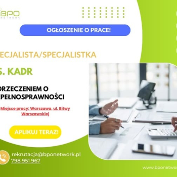 Ogłoszenie - Specjalista/Specjalistka ds. Kadr z orzeczeniem o niepełnosprawności - Warszawa (Ochota), ul. Bitwy Warszawskiej - Ochota - 5 200,00 zł