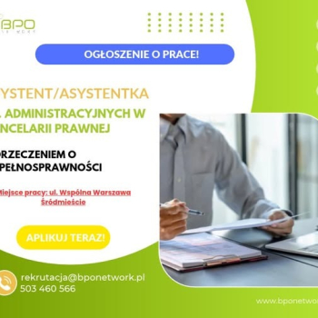 Ogłoszenie - Asystent/Asystentka ds. administracyjnych z orzeczeniem o niepełnosprawności w kancelarii prawnej - Warszawa Śródmieście - Śródmieście - 4 806,00 zł