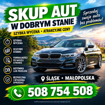 Ogłoszenie - Skup aut - przyjeżdżamy i płacimy od razu / EKSPRESOWA GOTÓWA/ Śląsk i Małopolska - Małopolskie - 1,00 zł